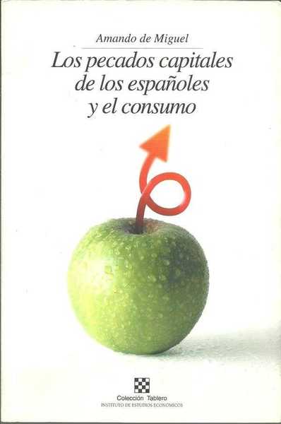 LOS PECADOS CAPITALES DE LOS ESPAÑOLES Y EL CONSUMO