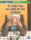 EL VIEJO QUE NO SALIA EN CUENTOS