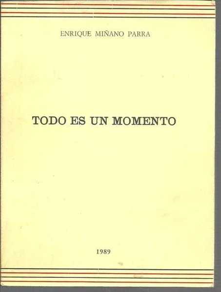 TODO ES UN MOMENTO