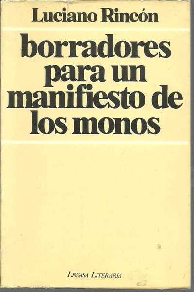 BORRADORES PARA UN MANIFIESTO DE LOS MONOS