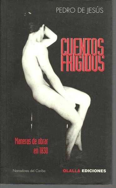 CUENTOS FRIGIDOS. MANERAS DE OBRAR EN 1830