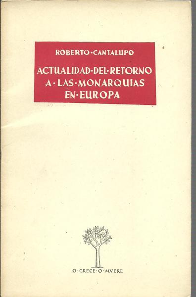 ACTUALIDAD DEL RETORNO A LAS MONARQUIAS EN EUROPA