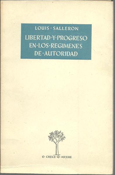 LIBERTAD Y PROGRESO EN LOS REGIMENES DE AUTORIDAD