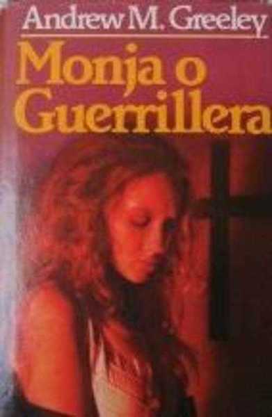 MONJA O GUERRILLERA