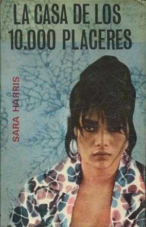 LA CASA DE LOS 10000 PLACERES