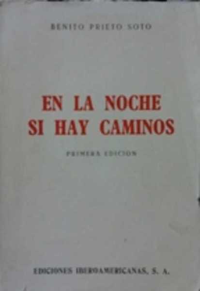 EN LA NOCHE SI HAY CAMINOS