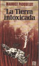 LA TIERRA INTOXICADA