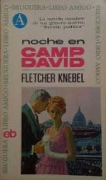 NOCHE EN CAMP DAVID