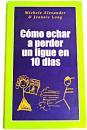 COMO ECHAR A PERDER UN LIGUE EN 10 DIAS