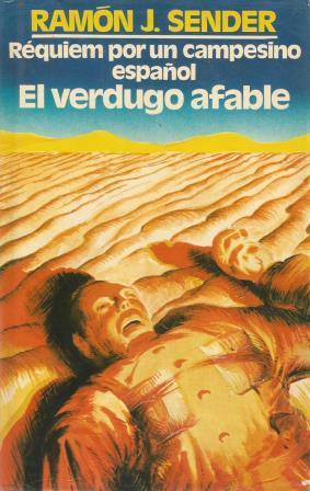 REQUIEM POR UN CAMPESINO ESPAÑOL EL VERDUGO AFABLE