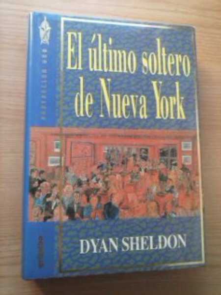 EL ULTIMO SOLTERO DE NUEVA YORK