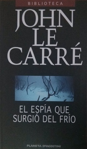 EL ESPIA QUE SURGIO DEL FRIO