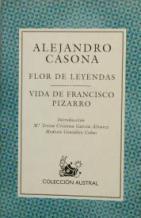 FLOR DE LEYENDAS VIDA DE FRANCISCO PIZARRO