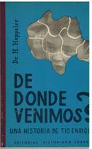 DE DÓNDE VENIMOS? UNA HISTORIA DEL TIO ENRIQUE