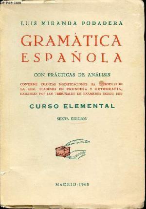 GRAMATICA ESPAÑOLA CON PRACTICAS DE ANALISIS. CURSO ELEMENTAL