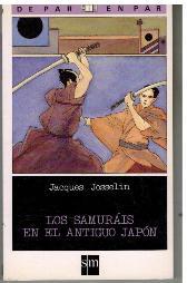 LOS SAMURAIS EN EL ANTIGUO JAPON