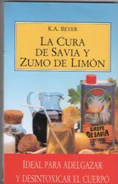 LA CURA DE SAVIA Y ZUMO DE LIMON