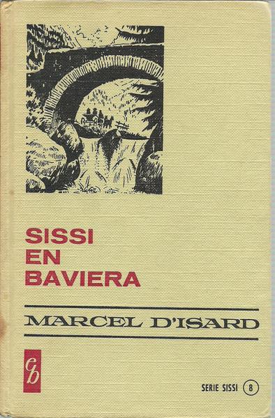 SISSI EN BAVIERA