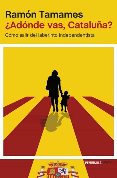 ¿ADÓNDE VAS CATALUÑA?