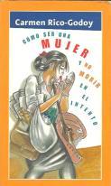 COMO SER UNA MUJER Y NO MORIR EN EL INTENTO
