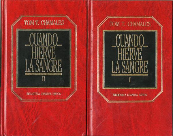 CUANDO HIERVE LA SANGRE I Y II