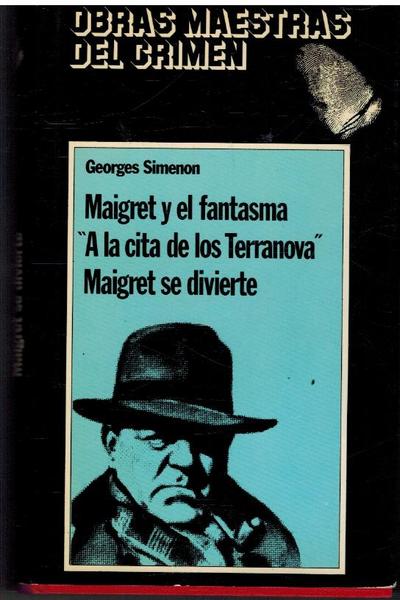 MAIGRET Y EL FANTASMA A LA CITA DE LOS TERRANOVA …