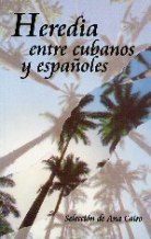 HEREDIA ENTRE CUBANOS Y ESPAÑOLES
