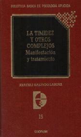 LA TIMIDEZ Y OTROS COMPLEJOS. MANIFESTACION Y TRATAMIENTO