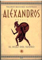 ALEXANDROS. EL HIJO DEL SUEÑO