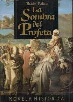 LA SOMBRA DEL PROFETA