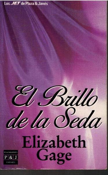 EL BRILLO DE LA SEDA