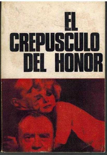 EL CREPUSCULO DEL HONOR