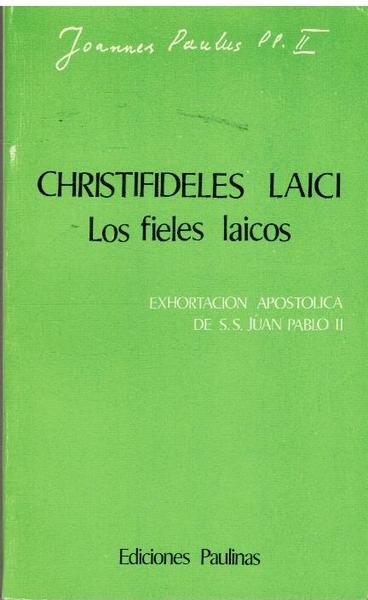 CHRISTIFIDELES LAICI. LOS FIELES LAICOS