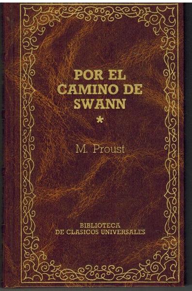 POR EL CAMINO DE SWANN I II