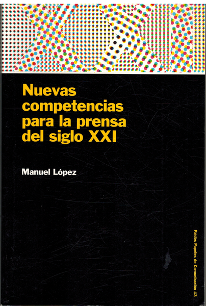 NUEVAS COMPETENCIAS PARA LA PRENSA DEL SIGLO XXI