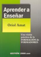 APRENDER A ENSEÑAR. UNA VISION PRACTICA DE LA FORMACION DE …