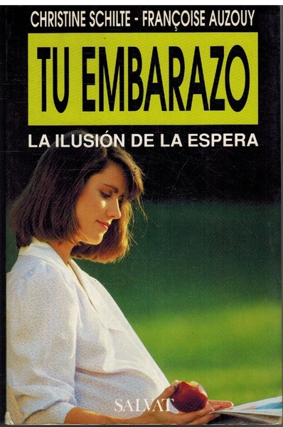 TU EMBARAZO. LA ILUSION DE LA ESPERA