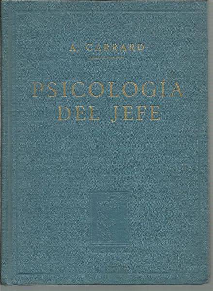 PSICOLOGIA DEL JEFE. SU FORMACION Y SU MISION