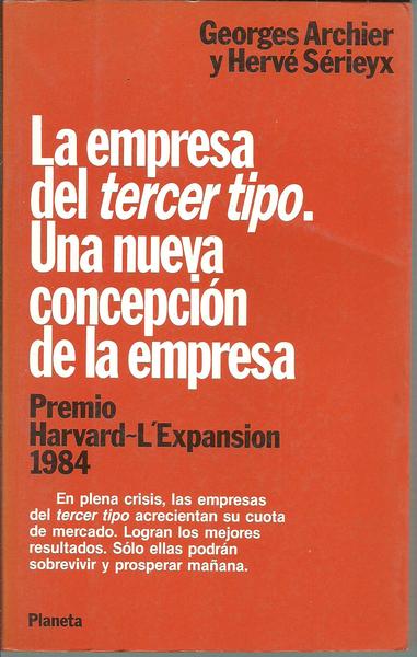 LA EMPRESA DEL TERCER TIPO. UNA NUEVA CONCEPCION DE LA …