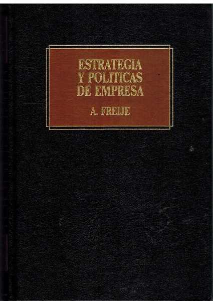 ESTRATEGIA Y POLITICAS DE EMPRESA