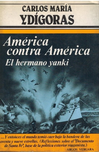 AMERICA CONTRA AMERICA EL HERMANO YANKI