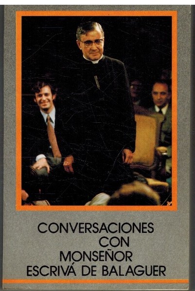 CONVERSACIONES CON MONSEÑOR ESCRIVA DE BALAGUER