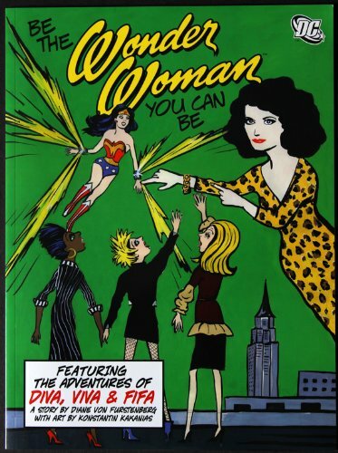 BE THE WONDER WOMAN YOU CAN BE