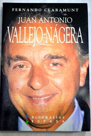JUAN ANTONIO VALLEJO NAJERA. LA DIFICIL SERENIDAD