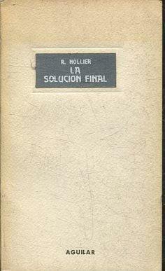 LA SOLUCION FINAL