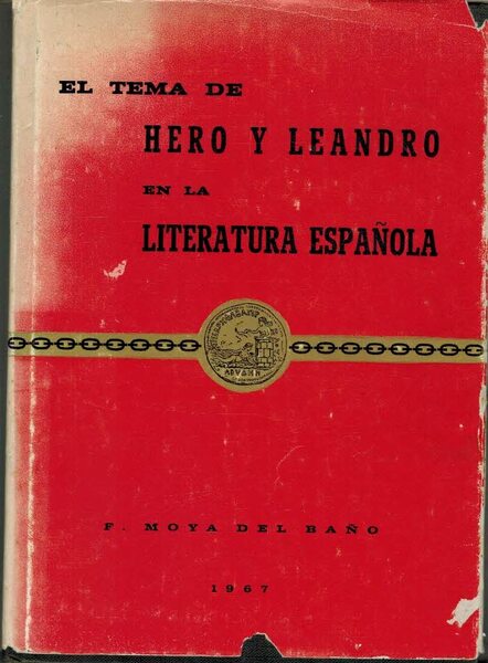 EL TEMA DE HERO Y LEANDRO EN LA LITERATURA ESPAÑOL