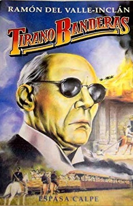 TIRANO BANDERAS. NOVELA DE TIERRA CALIENTE