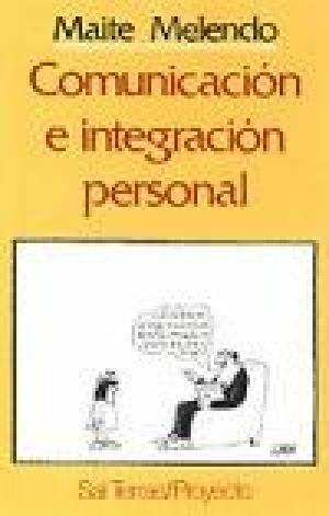 COMUNICACION E INTEGRACION PERSONAL