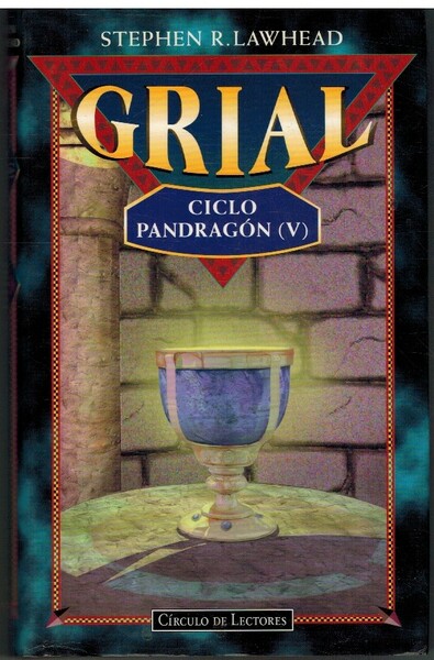 GRIAL. CICLO PANDRAGON V