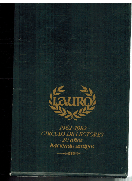 1962 - 1982 CIRCULO DE LECTORES. 20 AÑOS HACIENDO AMIGOS